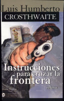 La fragilidad como fuente de grandeza en Luis Humberto&nbsp;Crosthwaite