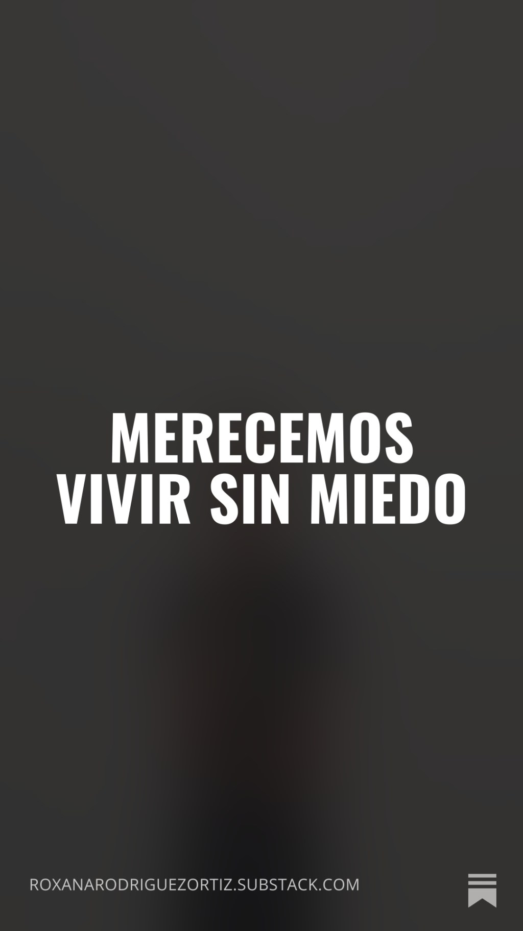 Merecemos vivir sin&nbsp;miedo