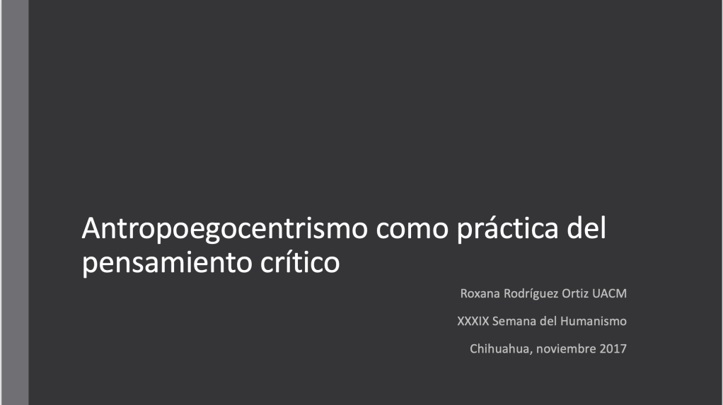 Filosofía de la Tecnología: Antropoegocentrismo como práctica del pensamiento&nbsp;crítico