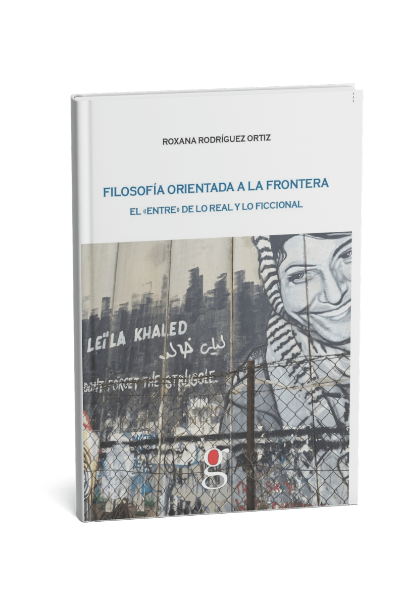 Libro Filosofía Orientada a la Frontera. El «entre» de lo real y lo&nbsp;ficcional