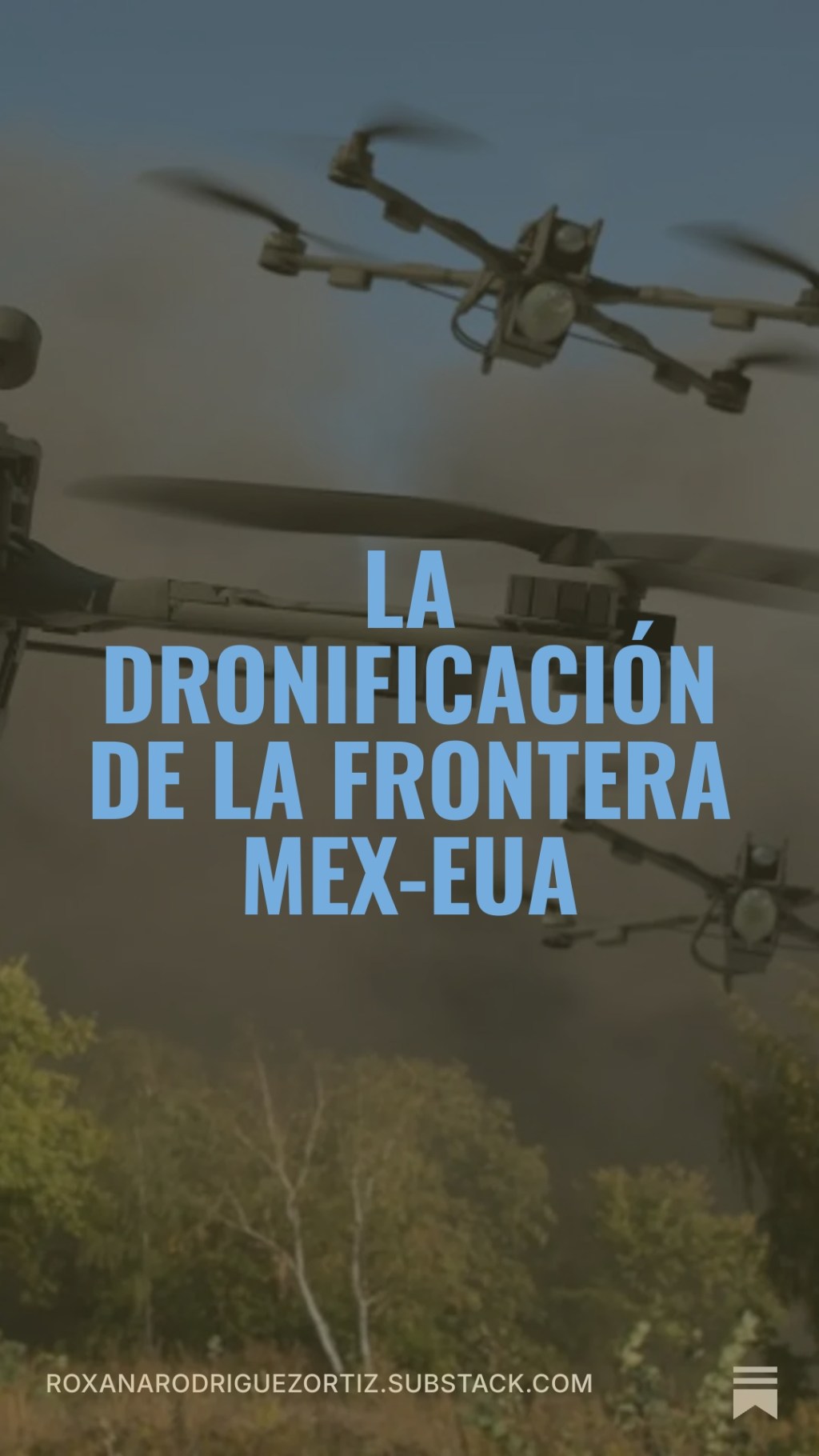 La dronificación de la frontera MEX-EUA